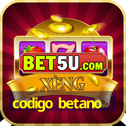 codigo betano